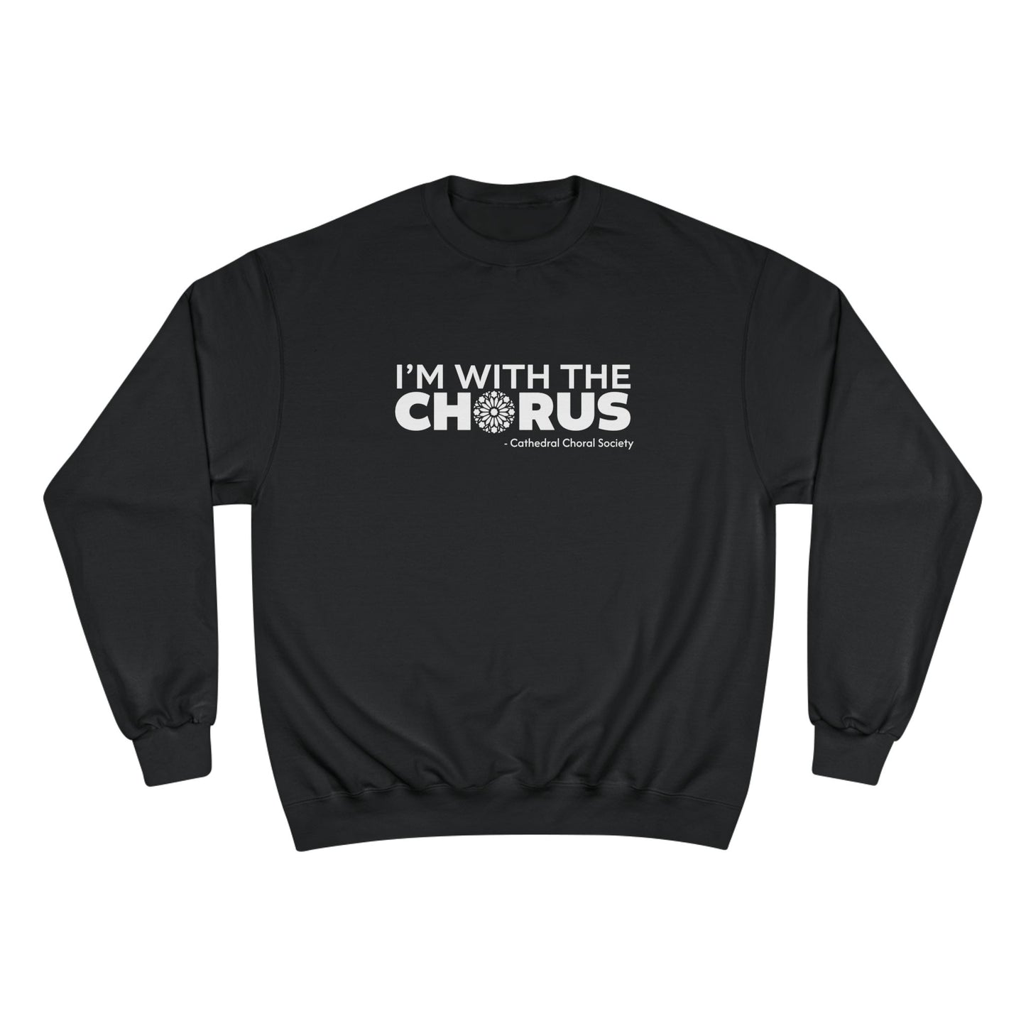 CCS I'm with the Chorus - Sweatshirt (Champion)