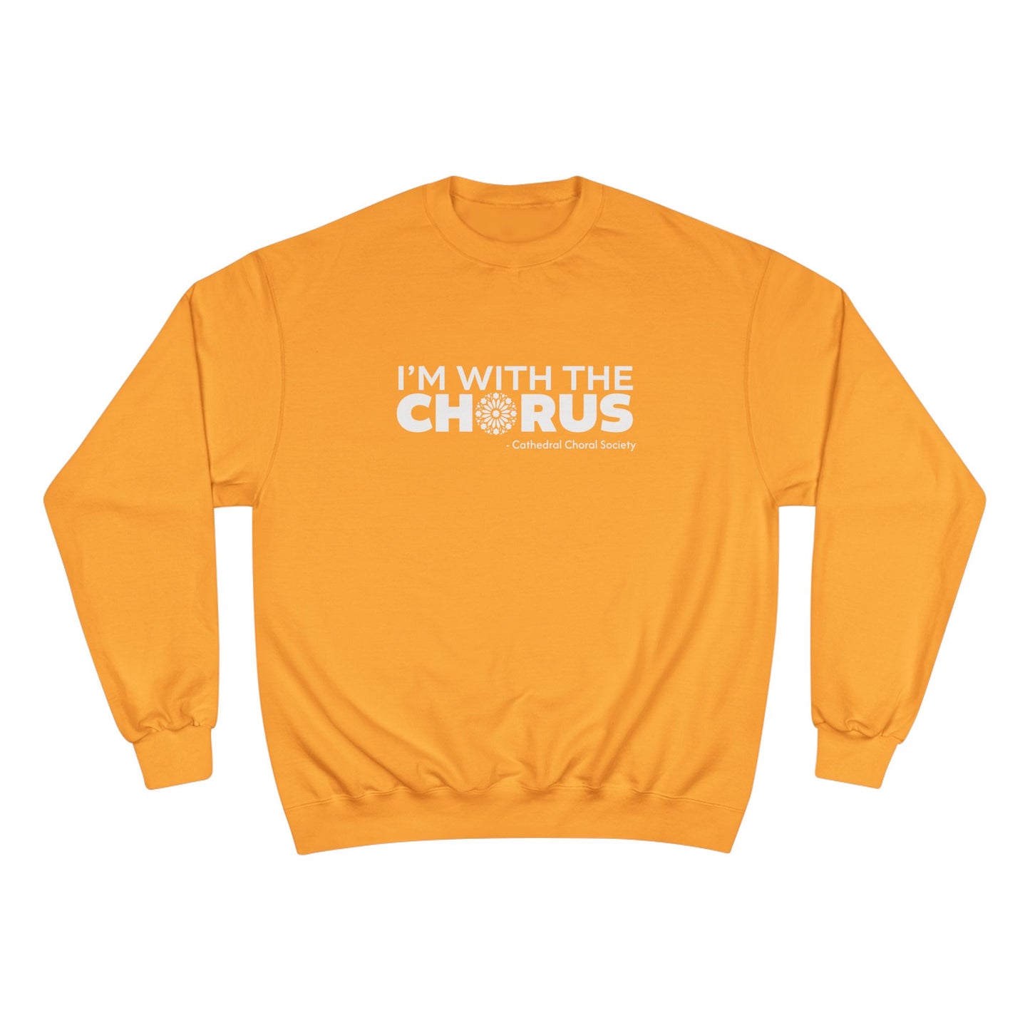 CCS I'm with the Chorus - Sweatshirt (Champion)