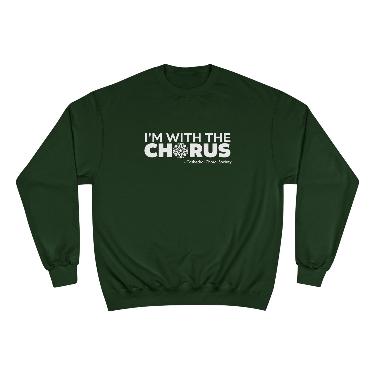CCS I'm with the Chorus - Sweatshirt (Champion)